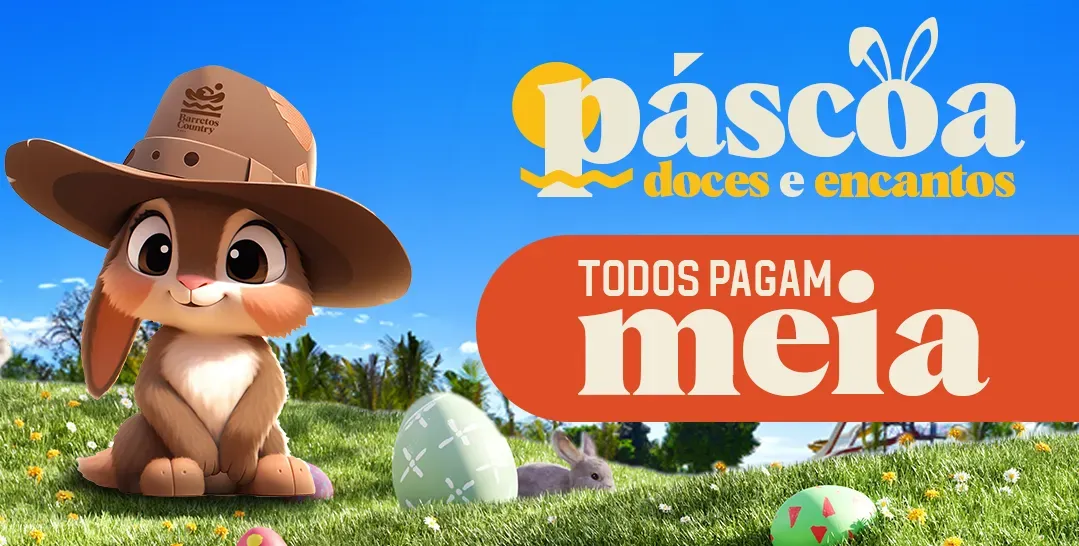 Especial Pascoa - Todos pagam meia