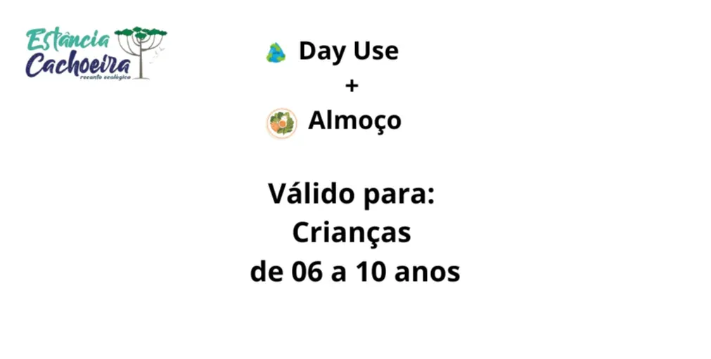 Day use+Almoço Crianças 6 a 10 anos