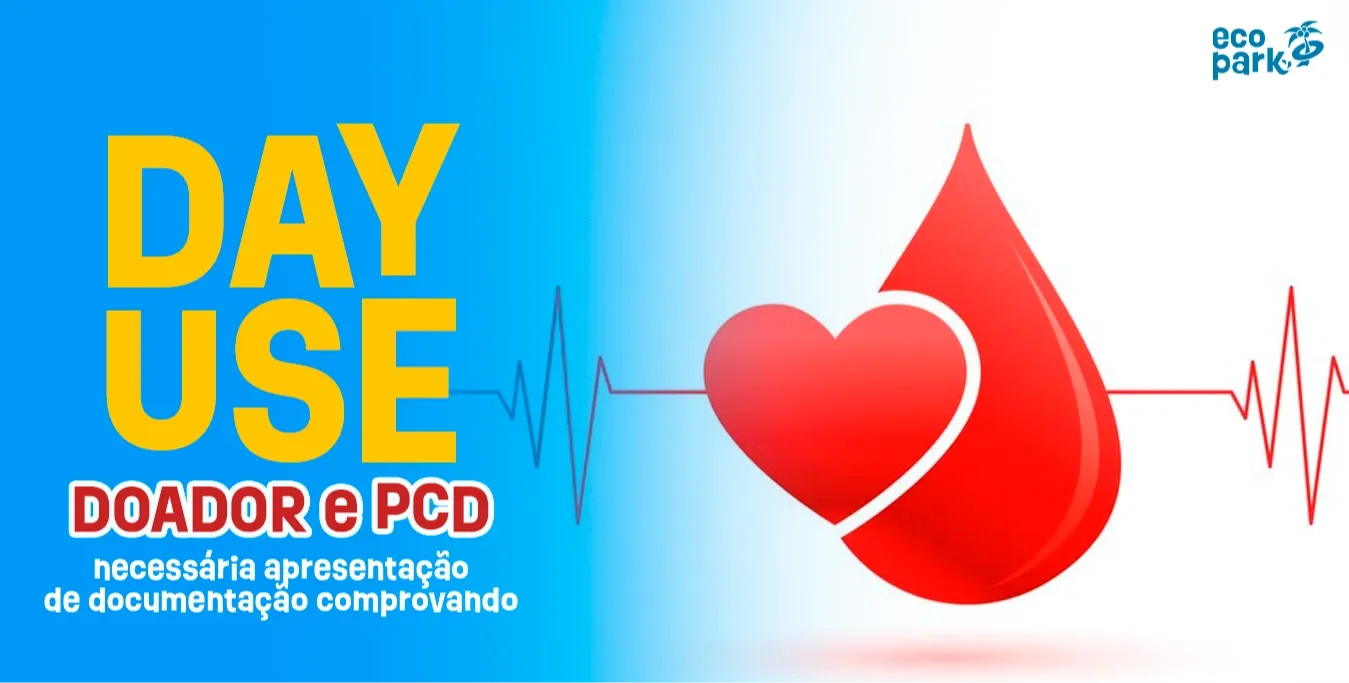 DAY USE - PCD e Doador de Sangue / Medula