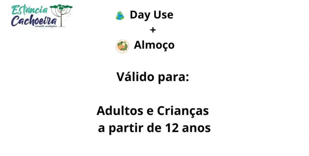 Day use+Almoço a partir de 12 anos e Adultos