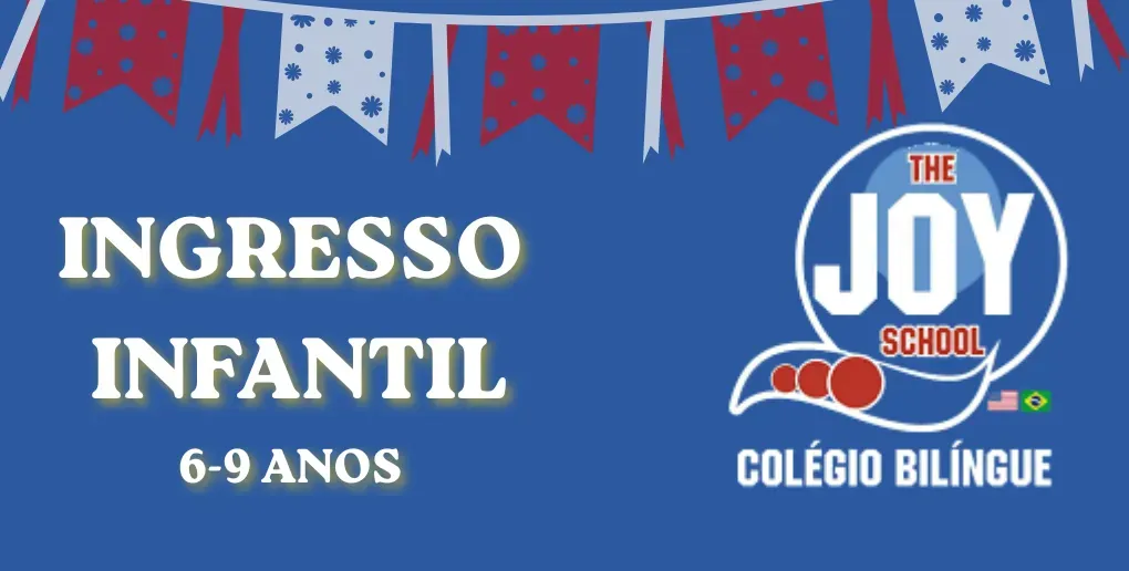INGRESSO INFANTIL - THE JOY SCHOOL