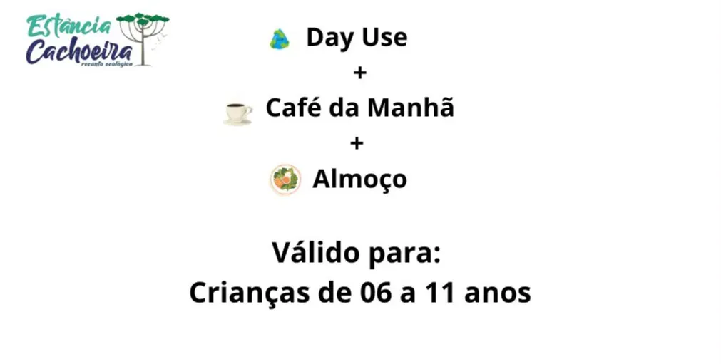 Day Use+ Café da Manhã+Almoço Criança 06 a 11 anos