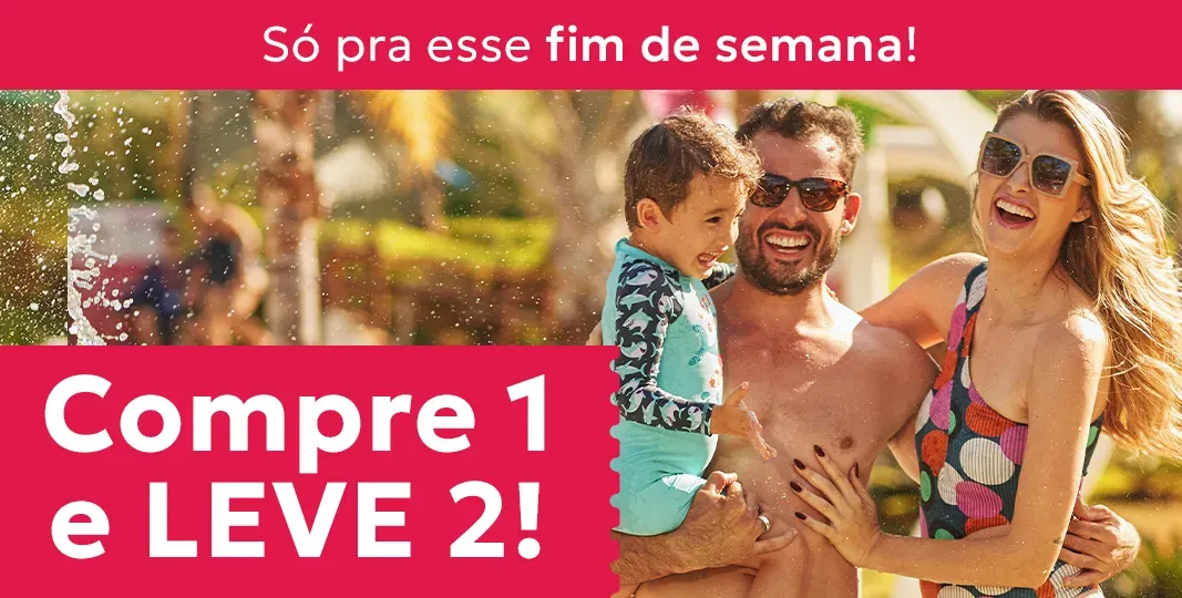 COMPRE 1 e LEVE 2!